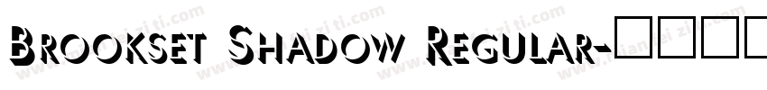 Brookset Shadow Regular字体转换